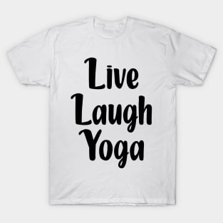 Live Laugh Yoga T-Shirt